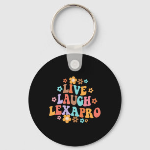 Live Laugh Lexapro Groovy Mental Health Therapist  Key Ring