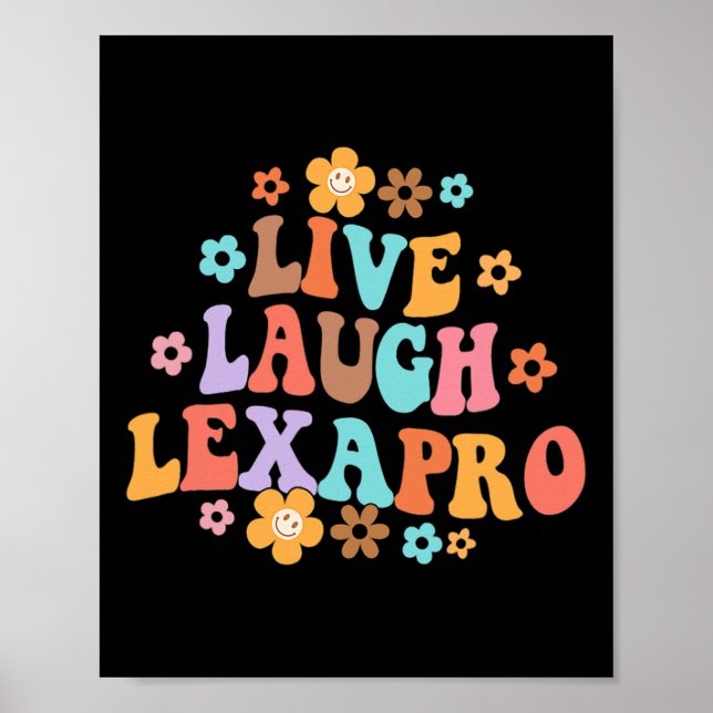 Live Laugh Lexapro Groovy Mental Health Therapist  Poster (Front)