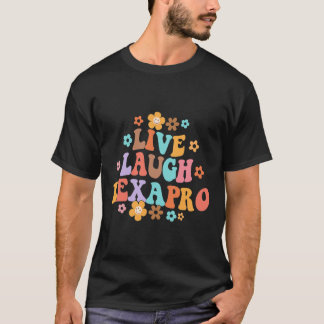Live Laugh Lexapro Groovy Mental Health Therapist  T-Shirt