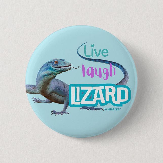 Live Laugh Lizard 6 Cm Round Badge (Front)