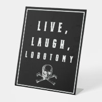 Live, Laugh, Lobotomy Funny Halloween