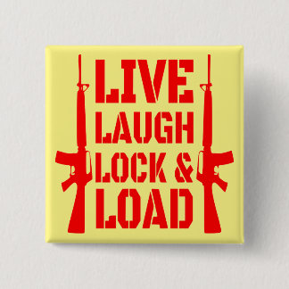 Live Laugh Lock & Load #USAPatriotGraphics © 15 Cm Square Badge