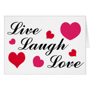 Live, Laugh, Love