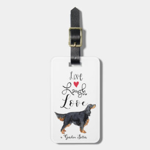 Live Laugh Love a Gordon Setter Luggage Tag