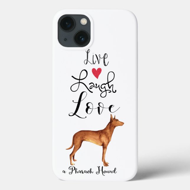 Live Laugh Love a Pharaoh Hound Case-Mate iPhone Case (Back)