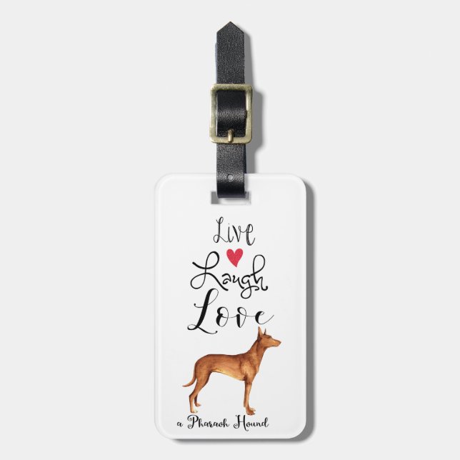 Live Laugh Love a Pharaoh Hound Luggage Tag (Front Vertical)