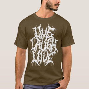 Live Laugh Love Black Metal Parody Funny Typograph T-Shirt