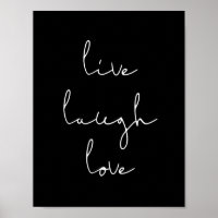 Live laugh love black poster
