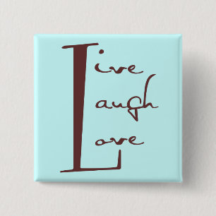 Live Laugh Love Button