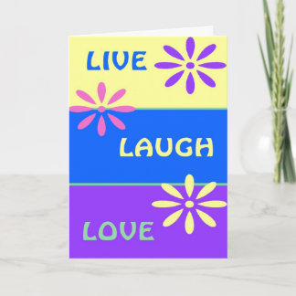 Live Laugh Love Card