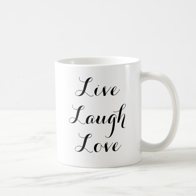 Live Laugh Love Coffee Mug (Right)