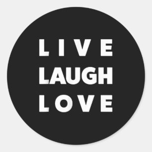 Live Laugh Love Cool Inspiration Motivational Grap Classic Round Sticker