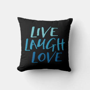 Live Laugh Love. Cushion