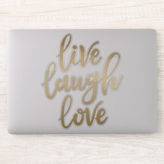 Live Laugh Love Faux Gold Lettering (Computer)