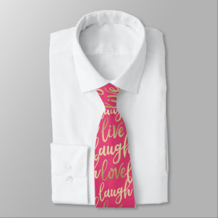 Live Laugh Love Faux Gold Lettering Deep Pink Tie