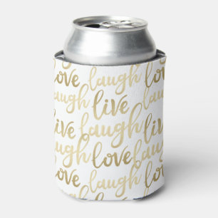 Live Laugh Love Faux Gold Lettering White Can Cooler