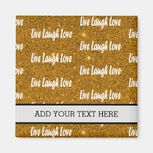 Live Laugh Love Golden Motivational Magnet