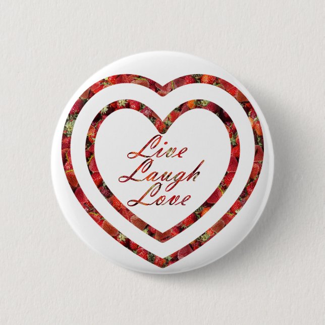 Live Laugh Love in Hearts 6 Cm Round Badge (Front)