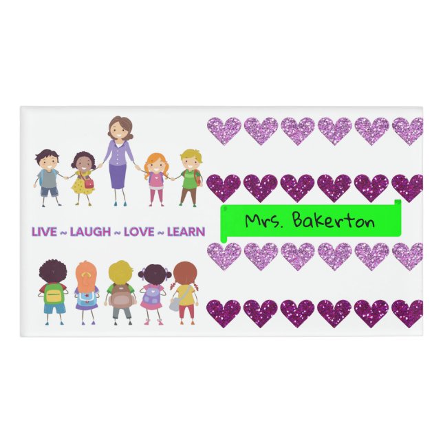 Live ~ Laugh ~ Love ~ Learn School Teacher    Name Tag (Front)