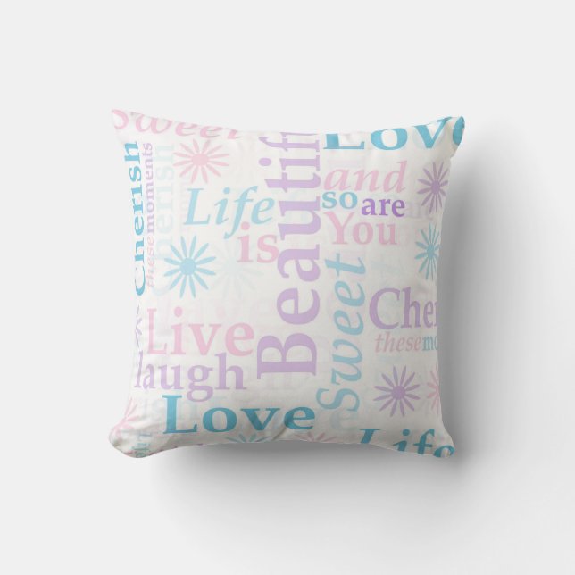Live Laugh Love, Life is Beautiful,Cherish Cushion (Front)