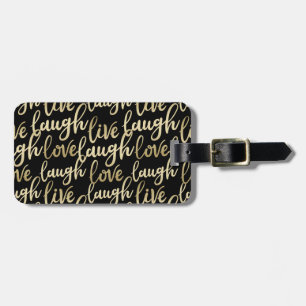 Live Laugh Love Luggage Tag