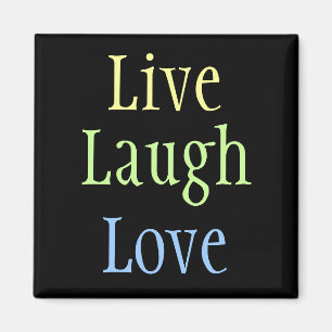 Live Laugh Love Magnet