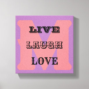 LIVE LAUGH LOVE MONOGRAM Stretched Canvas Print