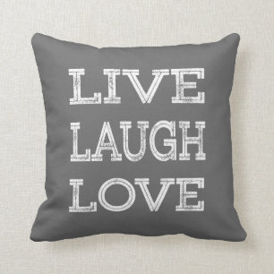 Live, Laugh, Love Motivational Quote Grey Pillow