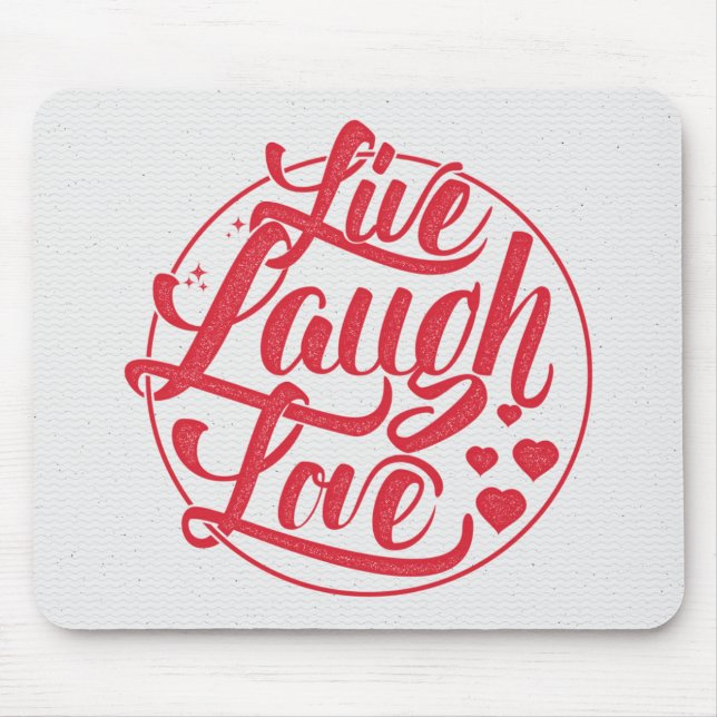 Live Laugh Love Mouse Pad (Front)