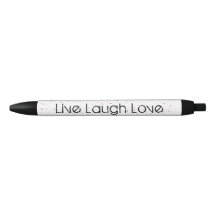 Live Laugh Love Pen