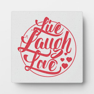 Live Laugh Love Plaque