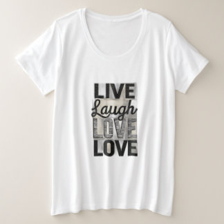 Live / Laugh / Love Plus Size T-Shirt