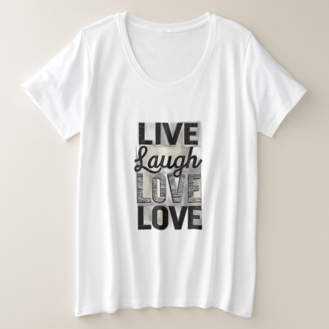 Live / Laugh / Love Plus Size T-Shirt (Design Front)