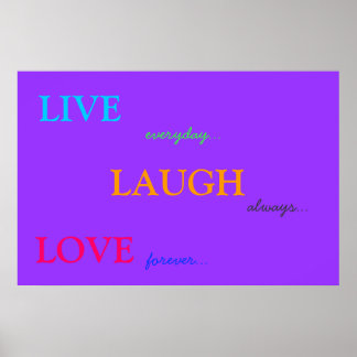 LIVE LAUGH LOVE POSTER