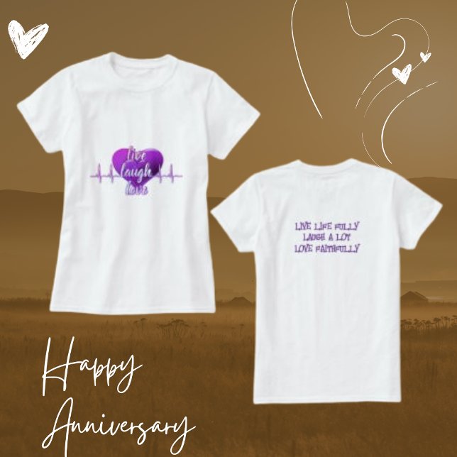  Live Laugh Love Purple Modern Life Quotes  T-Shirt (Creator Uploaded)