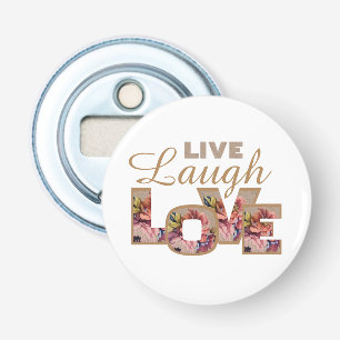 Live, Laugh, Love Rustic Floral Letters Bottle Opener