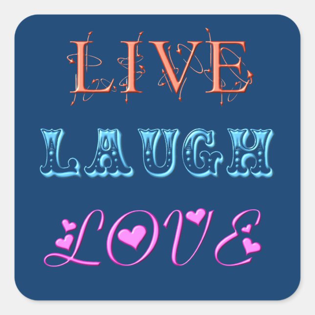 Live Laugh Love Square Stickers (Front)