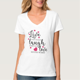 Live Laugh Love T-Shirt