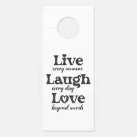 live, laugh, love - three beautiful words