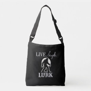 Live, Laugh, Lurk Crossbody Bag