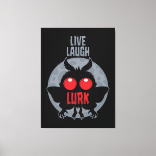 Live Laugh Lurk Mothman Cryptid Canvas Print