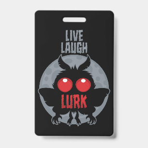 Live Laugh Lurk Mothman Cryptid ID Badge