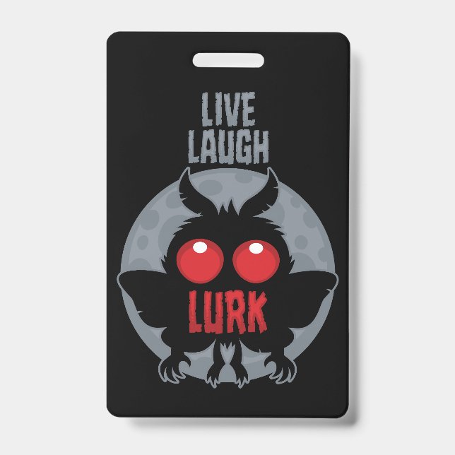 Live Laugh Lurk Mothman Cryptid ID Badge (Front)