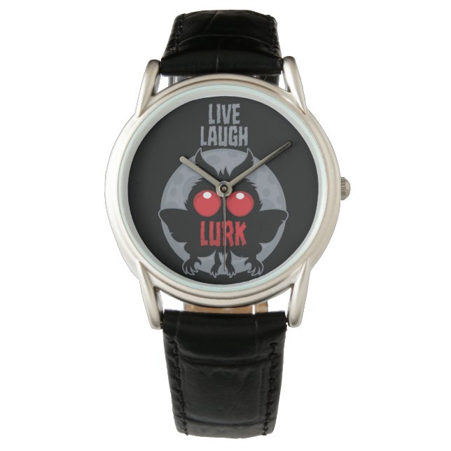 Live Laugh Lurk Mothman Cryptid Watch (Front)