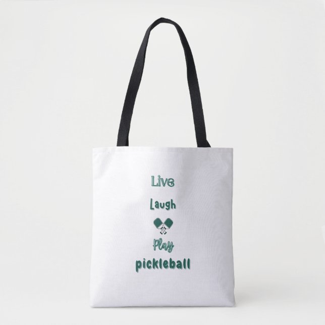Live, Laugh, Play Pickleball Tote Bag (Front)