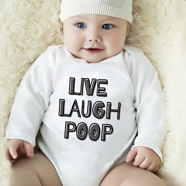 Live Laugh Poop Baby Bodysuit (Creator Uploaded)