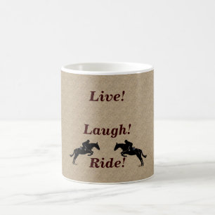 Live! Laugh! Ride Horse Coffee Mug