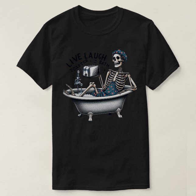 Live Laugh Toaster Bath T-Shirt (Design Front)