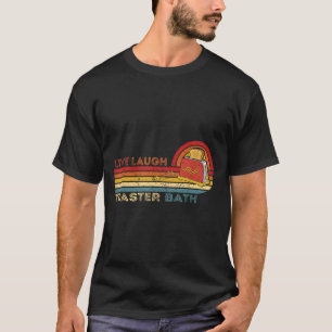 Live Laugh Toaster Bath Vintage Skeleton Meme Dark T-Shirt