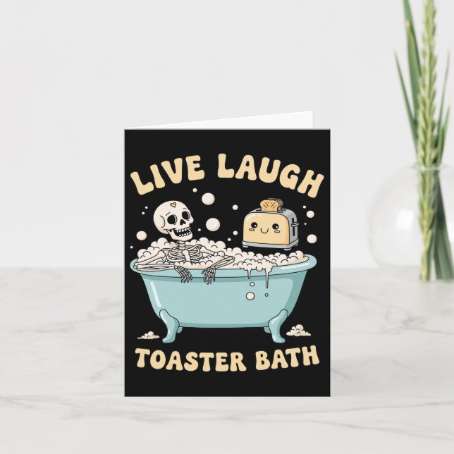Live Laugh Toaster Th Funny Skeleton Meme Dark Hum Card (Front)